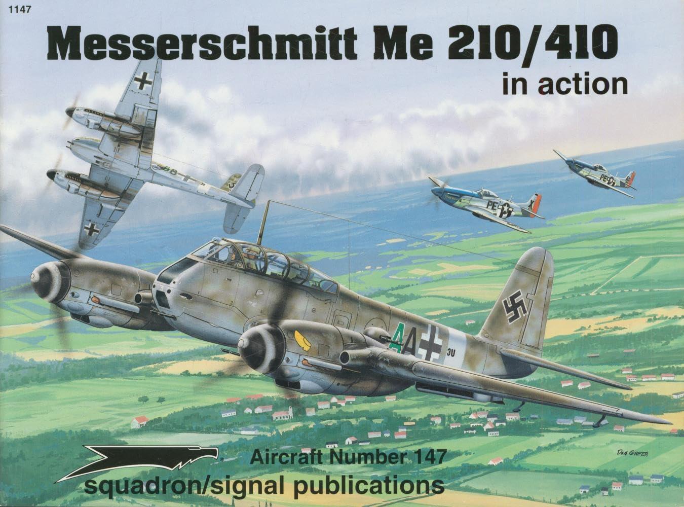 messerschmitt me 210/410 in action aircraft no 147 1st edition george punka ,joe sewell ,lori basham ,don