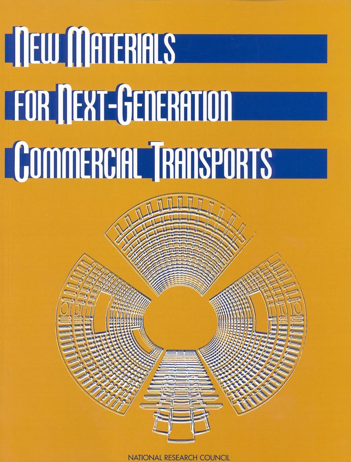 new materials for next generation commercial transports 1st edition national research council ,division on