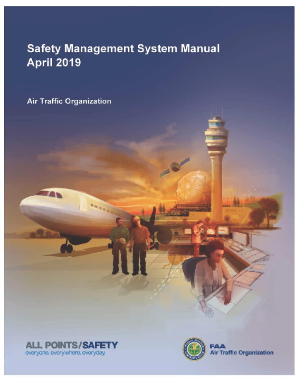 safety management system manual april 2019 air traffic organization 1st edition luc boudreaux ,federal