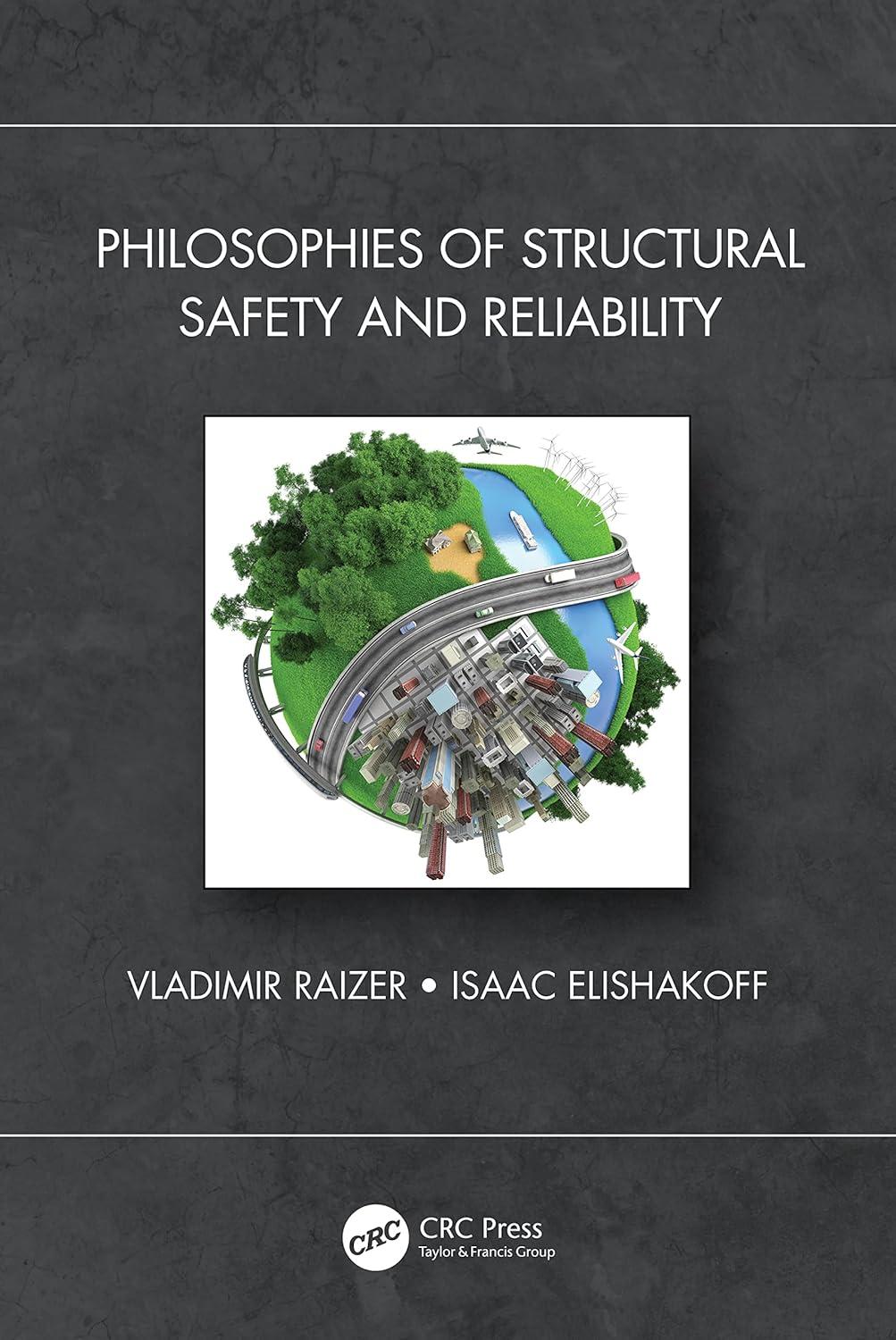 philosophies of structural safety and reliability 1st edition isaac elishakoff, vladimir raizer 1032209348,