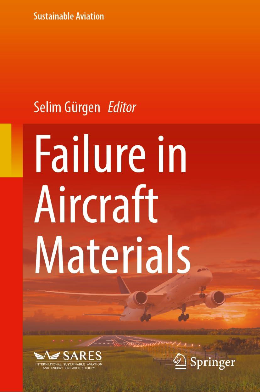 failure in aircraft materials 1st edition selim gürgen 3031658493, 978-3031658495