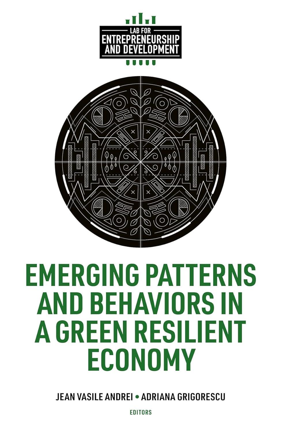 emerging patterns and behaviors in a green resilient economy lab for entrepreneurship and development 1st