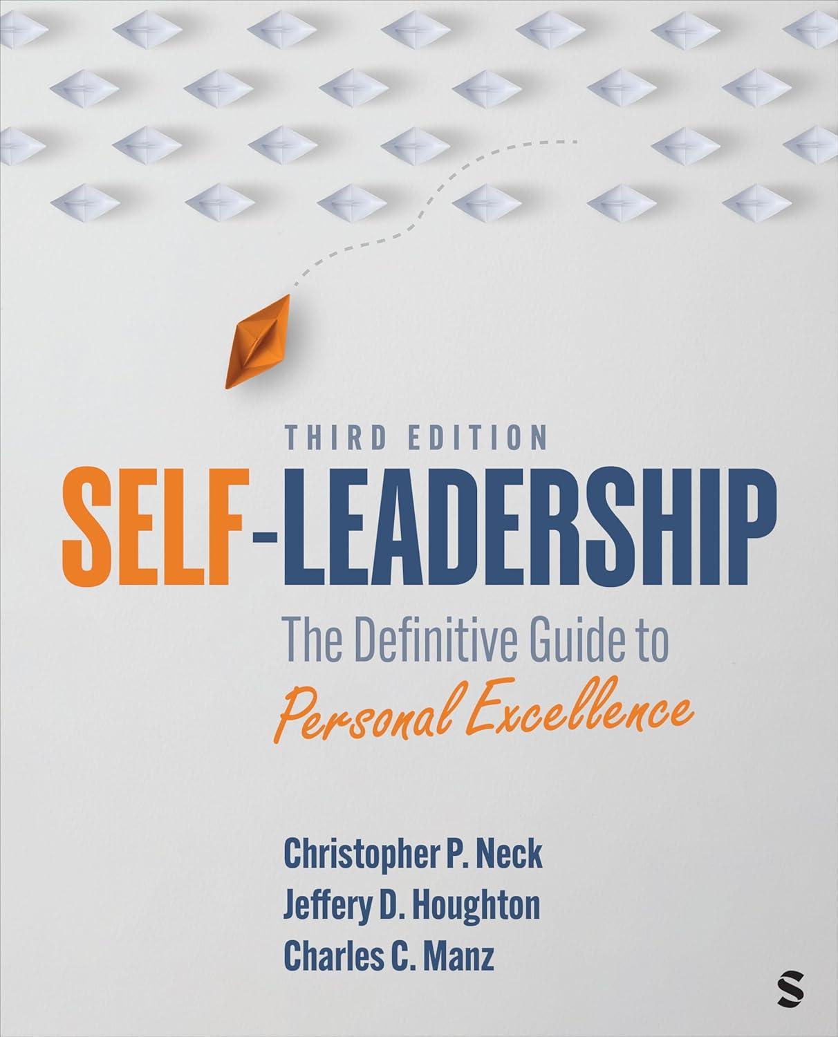 Self-Leadership The Definitive Guide To Personal Excellence