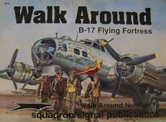 walk around b 17 flying fortress 1st edition lou drendel ,ernesto cumpian 0897473973, 978-0897473972