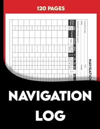 navigation log this navigation log is perfect for pilots who are doing last checks of equipment before