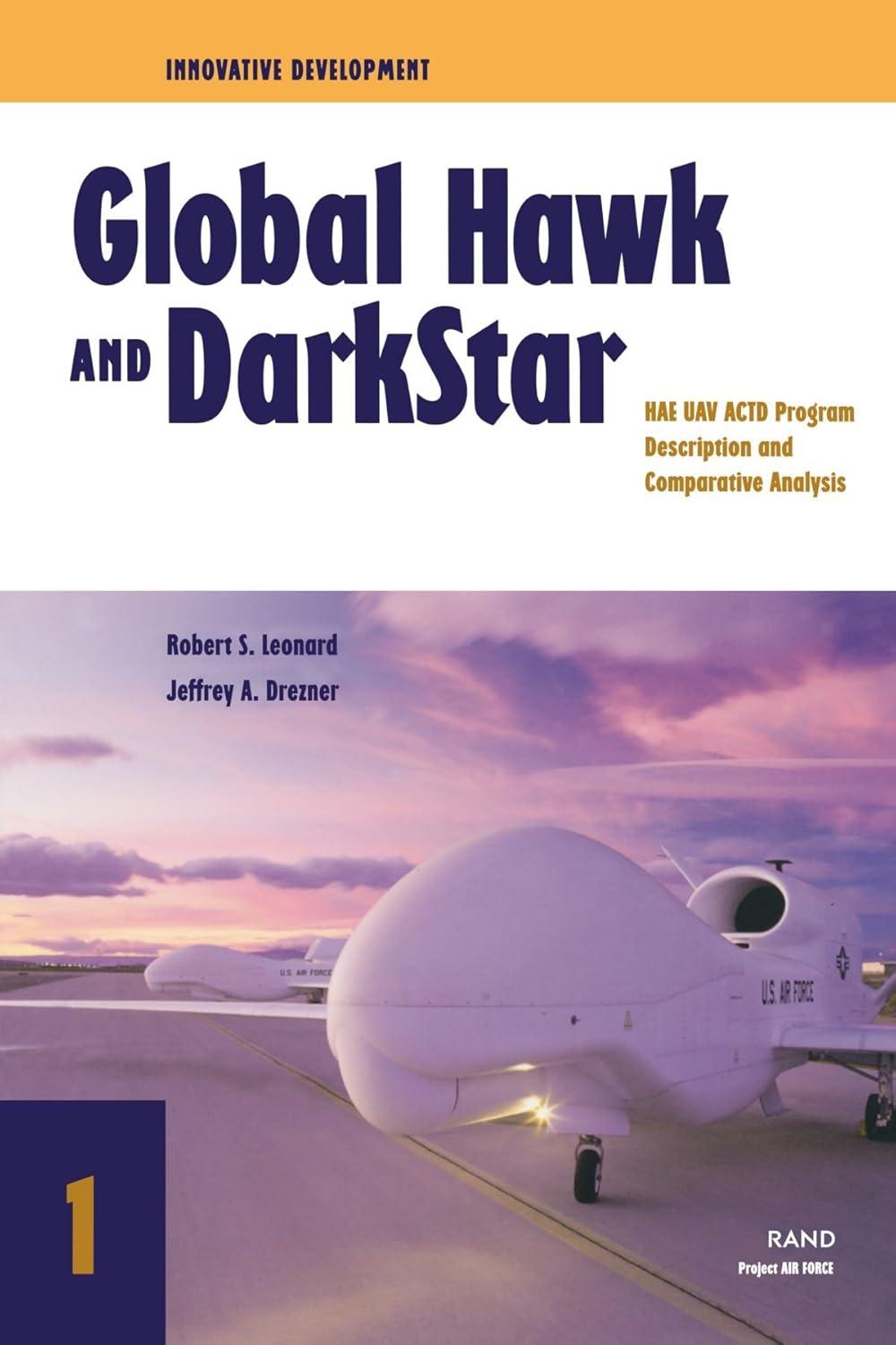 innovative development global hawk and darkstar in the hae uav actd program description and comparative