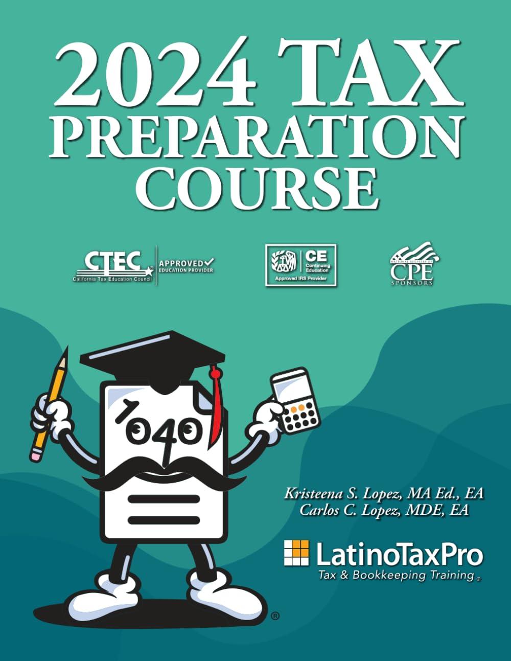 2024 tax preparation course 1st edition kristeena s lopez ma ea 8327876354, 979-8327876354