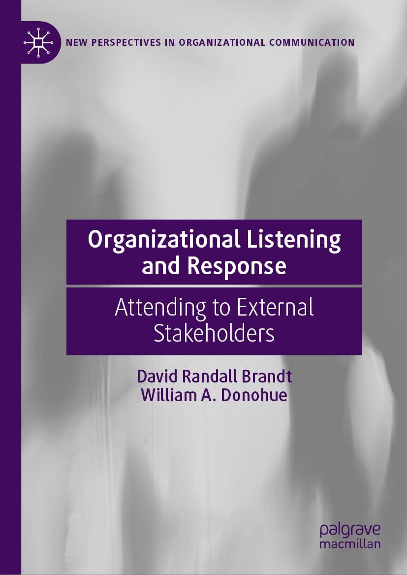 organizational listening and response attending to external stakeholders new perspectives in organizational