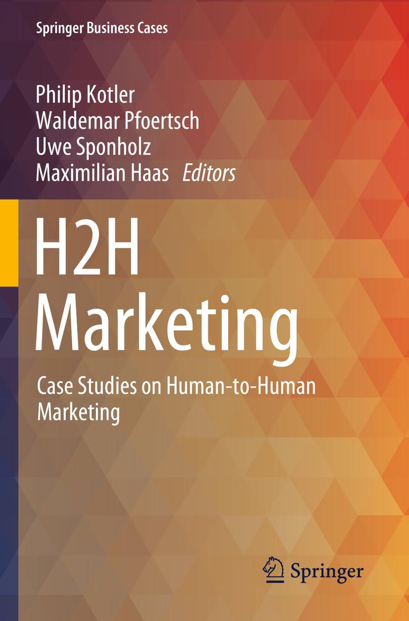 h2h marketing case studies on human-to-human marketing springer business cases 1st edition philip kotler,