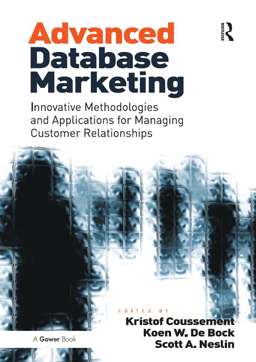 advanced database marketing innovative methodologies and applications for managing customer relationships 1st