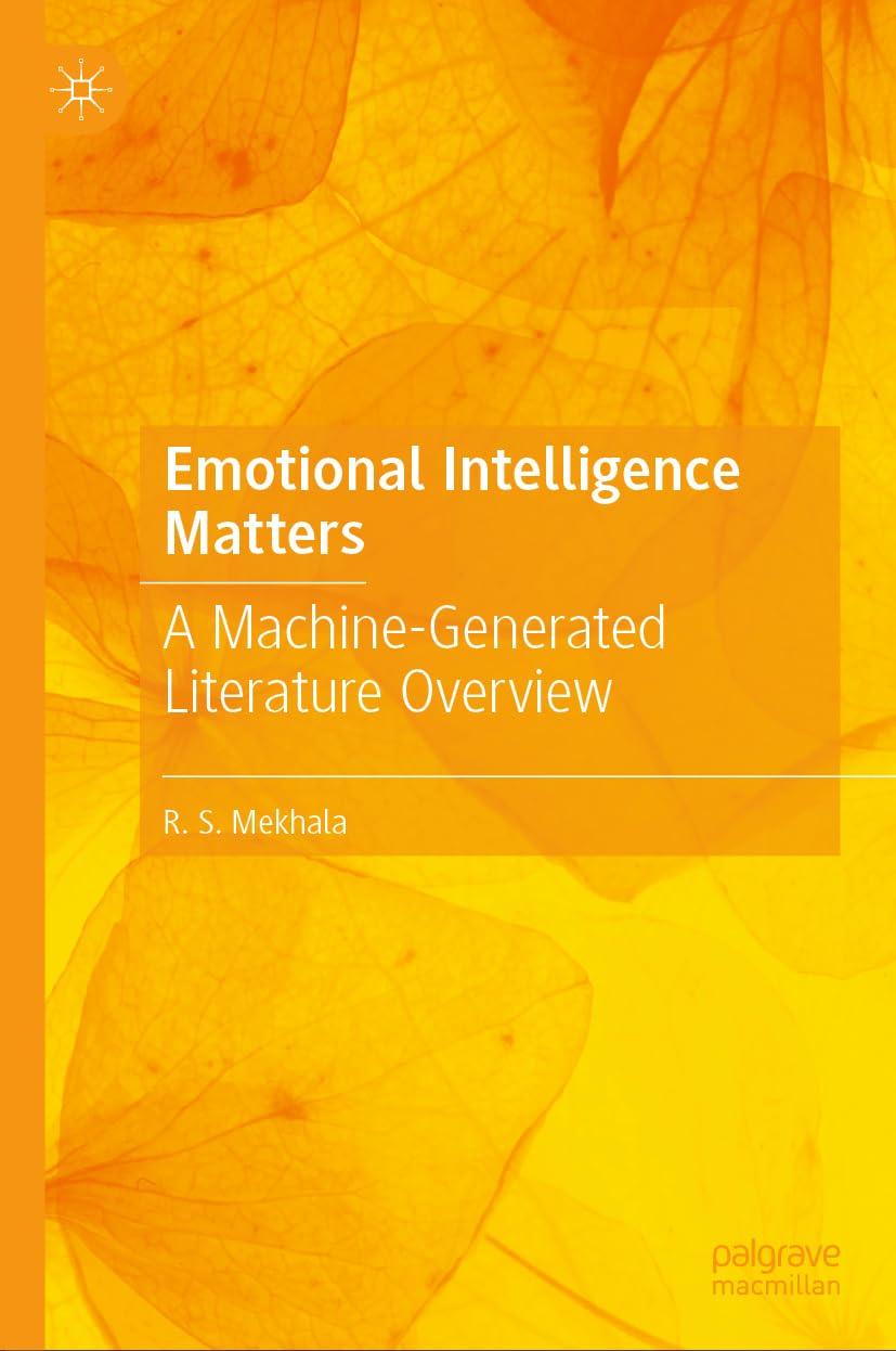 emotional intelligence matters a machine-generated literature overview 1st edition r.s. mekhala 9819977266,