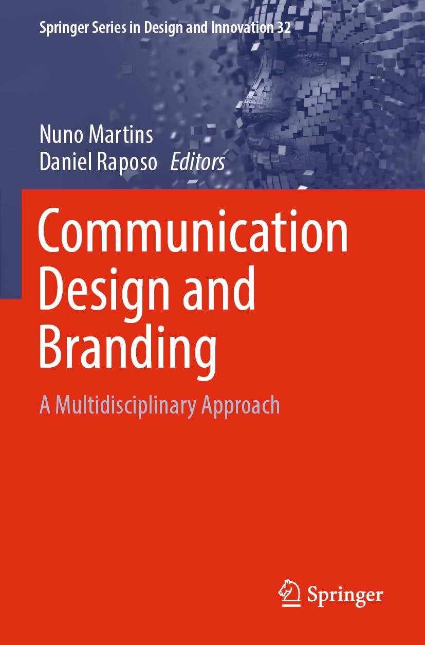 communication design and branding a multidisciplinary approach 1st edition nuno martins, daniel raposo