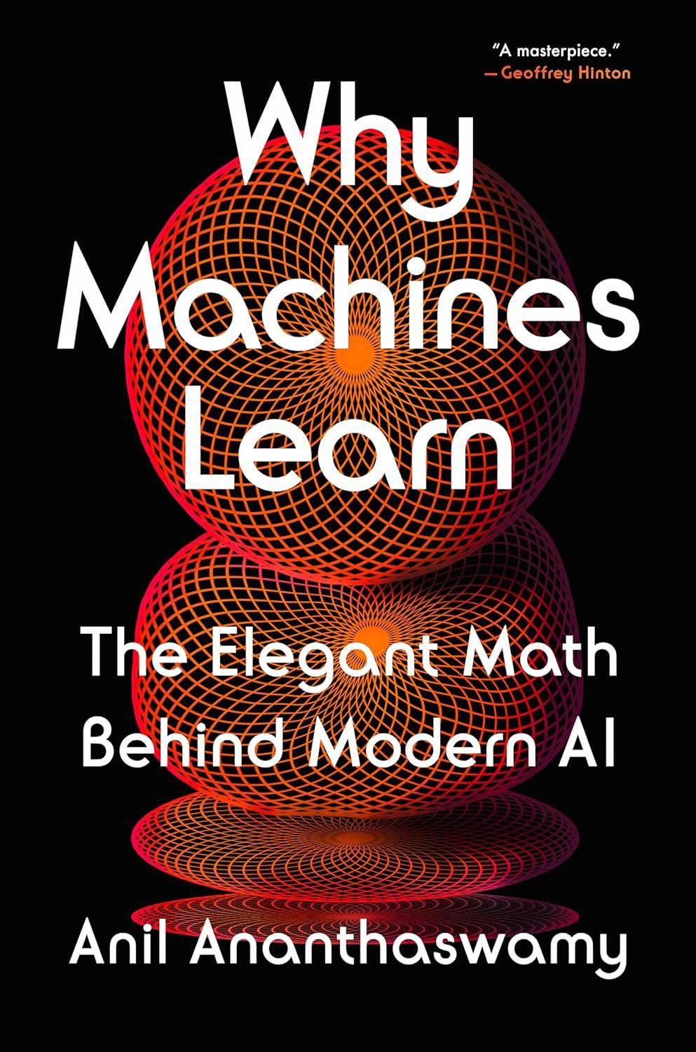 why machines learn the elegant math behind modern ai 1st edition anil ananthaswamy 0593185749, 978-0593185742