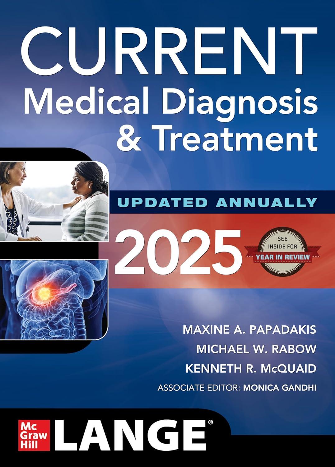 current medical diagnosis and treatment 2025 64th edition maxine a. papadakis, michael w. rabow, kenneth r.