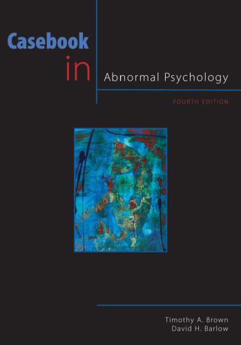 casebook in abnormal psychology 5th edition timothy a. brown, david h. barlow 9780495604389