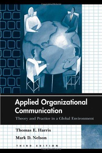 Applied Organizational Communication Theory And Practice In A Global Environment