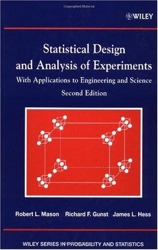 statistical design and analysis of experiments: with applications to engineering and science 2nd edition