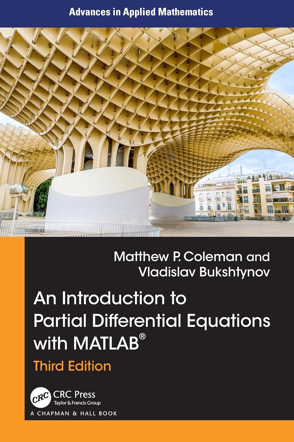 an introduction to partial differential equations with matlab 3rd edition matthew p. coleman, vladislav