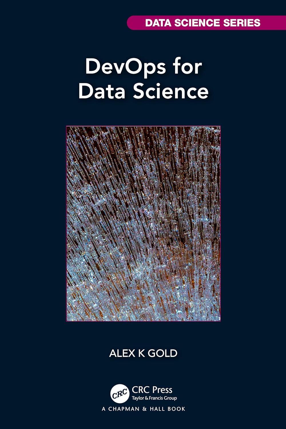 devops for data science 1st edition alex gold 1032100346, 978-1032100340