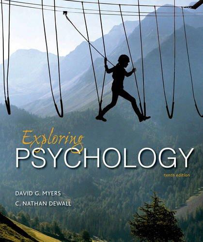 exploring psychology 10th edition david g. myers, c nathan dewall 9781464154072