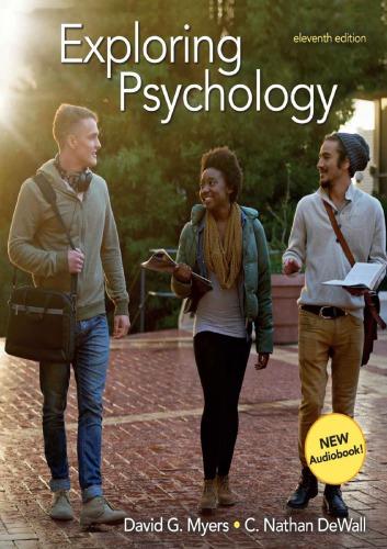 exploring psychology 11th edition david g. myers, c nathan dewall 9781319104191