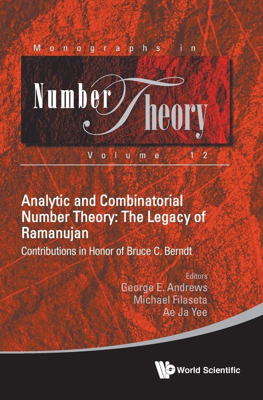 analytic and combinatorial number theory legacy ramanujan volume 12 1st edition michael filaseta ae j george