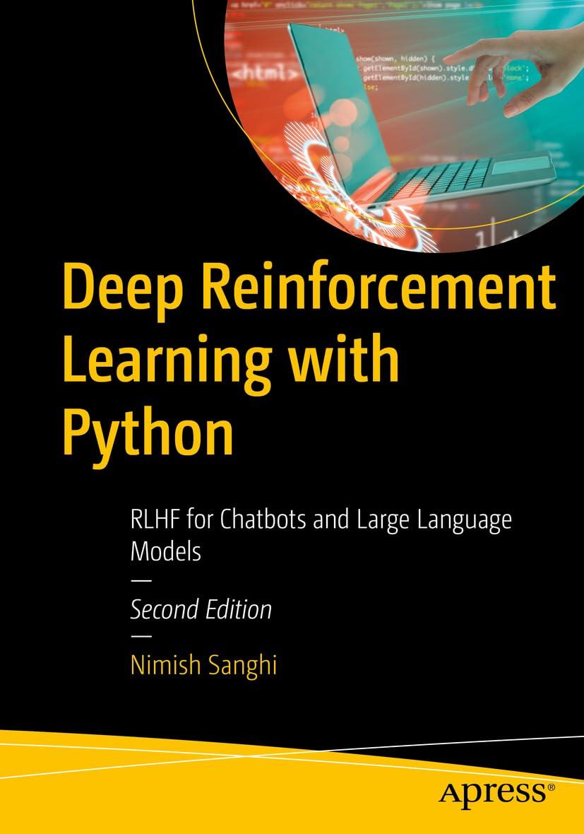 deep reinforcement learning with python rlhf for chatbots and large language models 2nd edition nimish sanghi