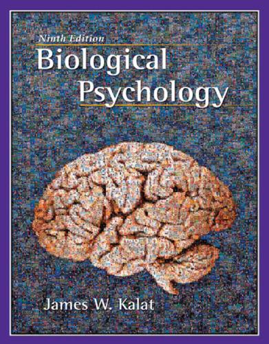 biological psychology 9th edition james w. kalat 9780495090793