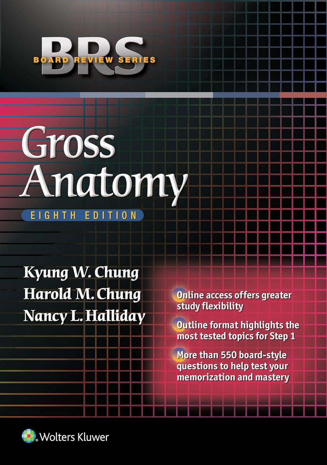 gross anatomy 8th edition dr. nancy l. halliday, dr. harold m. chung 1451193076, 978-1451193077