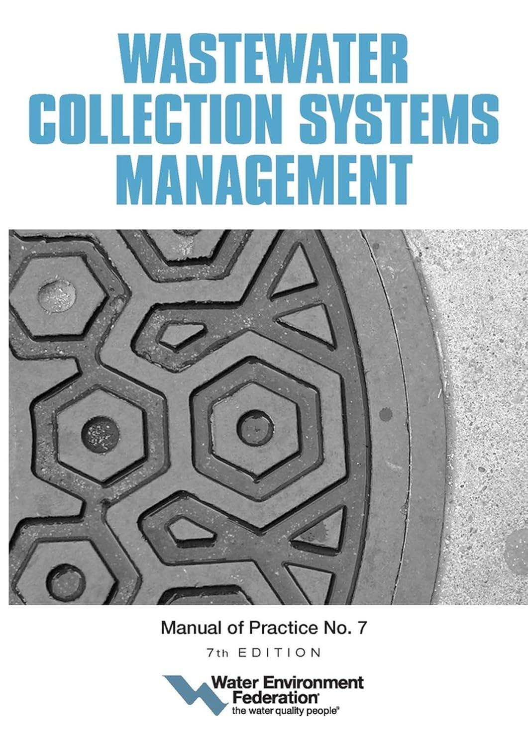 wastewater collection systems management mop 7 7th edition water environment federation 1572784083,