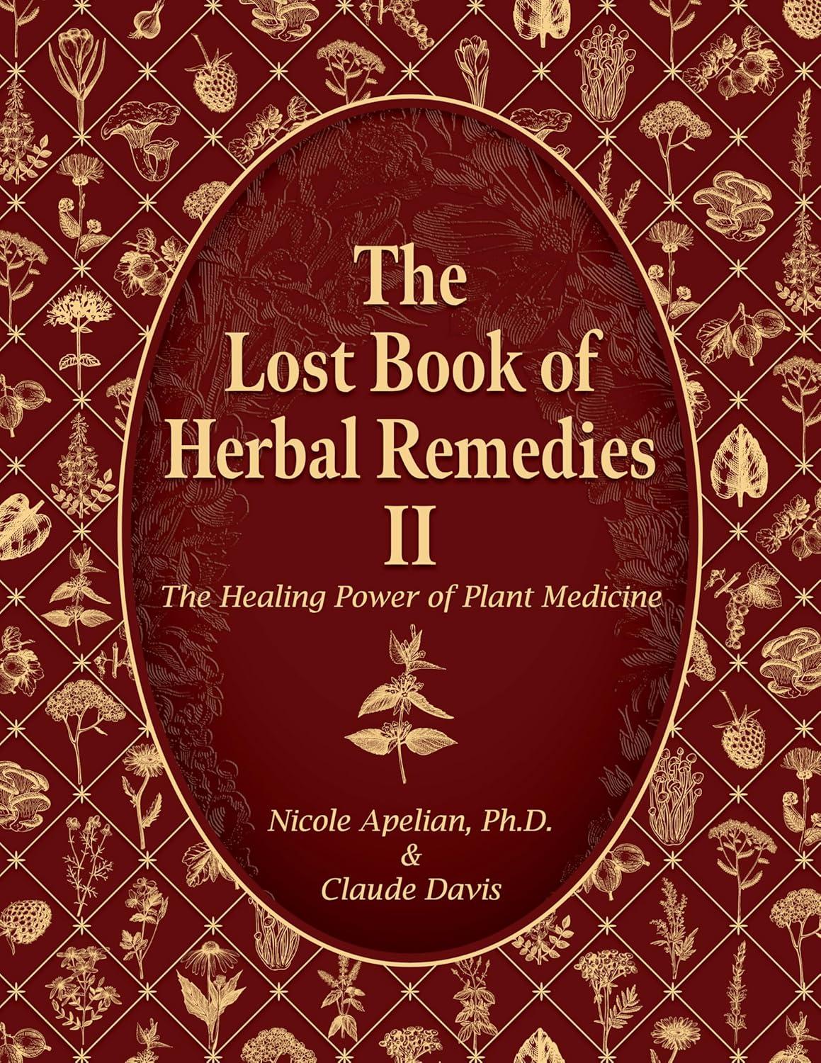 the lost book of herbal remedies ii 1st edition dr. nicole apelian, claude davis b0dbhm1w66, 979-8988024071