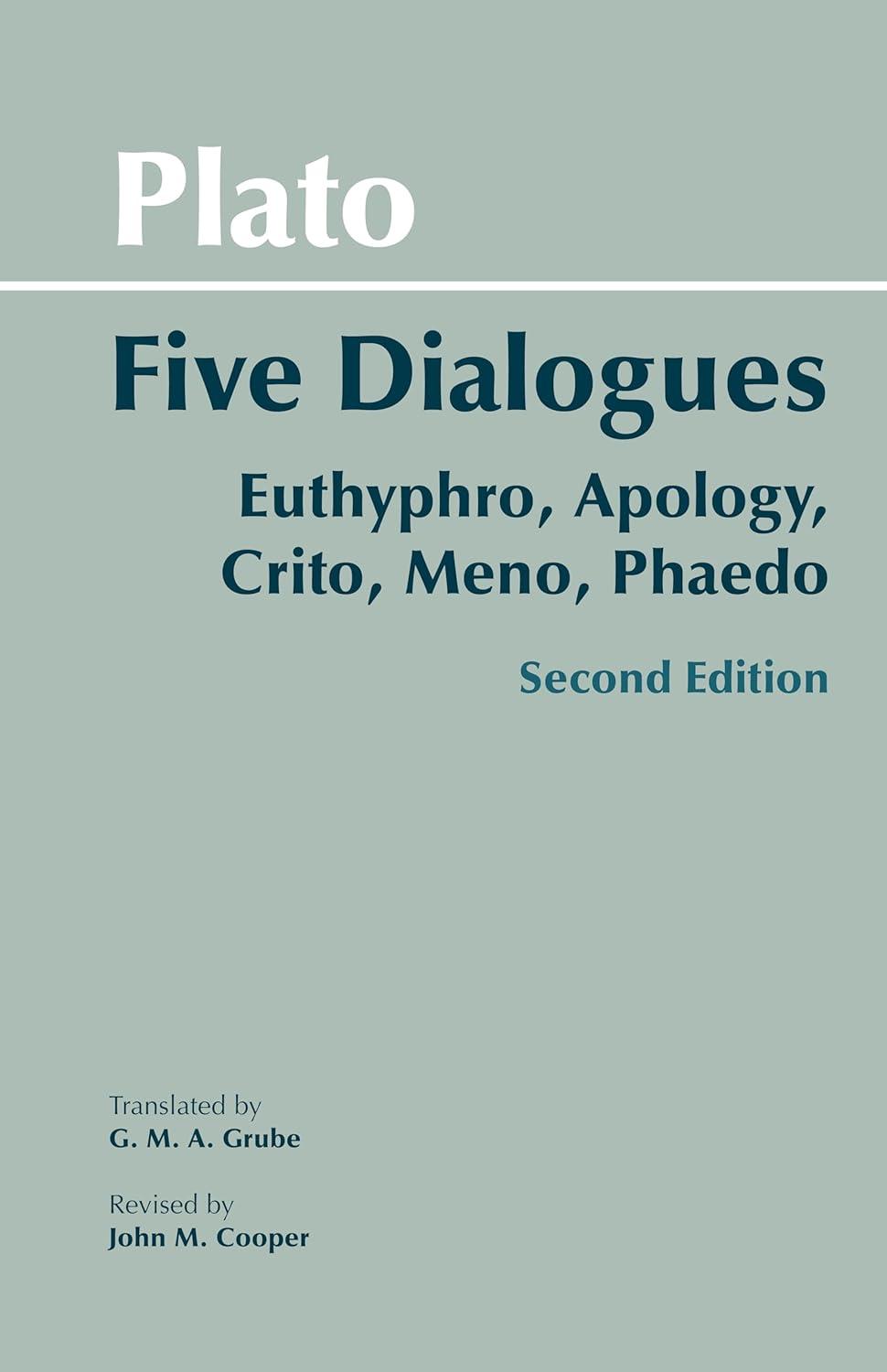 Plato Five Dialogues Euthyphro Apology Crito Meno Phaedo