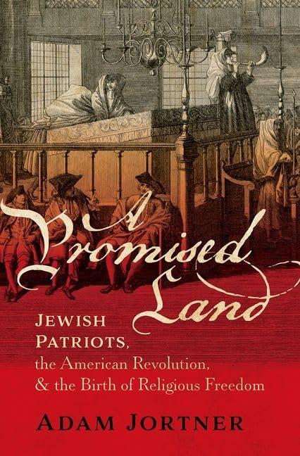 a promised land jewish patriots the american revolution and the birth of religious freedom 1st edition adam