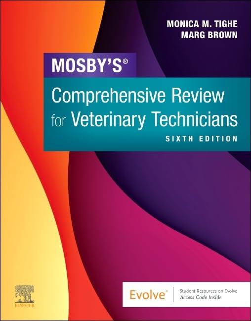 mosbys comprehensive review for veterinary technicians 6th edition monica m. tighe, marg brown 0443110239,