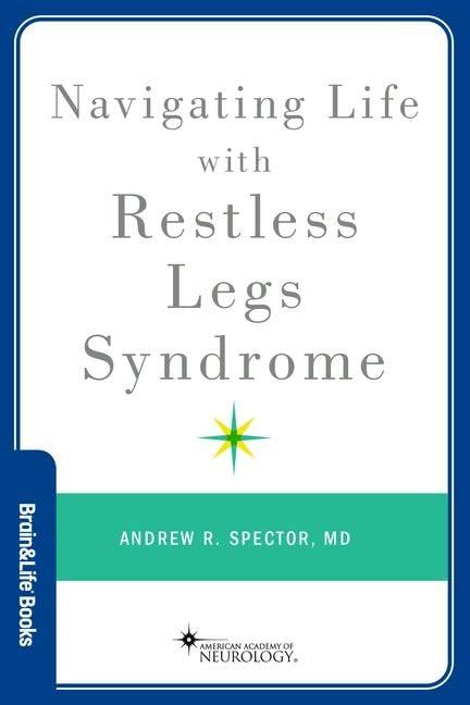 navigating life with restless legs syndrome 1st edition andrew r. spector 0197657001, 978-0197657003