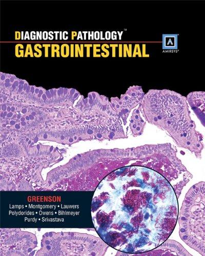 diagnostic pathology gastrointestinal 1st edition adrian c. bateman, joel k. greenson, gregory y. lauwers,