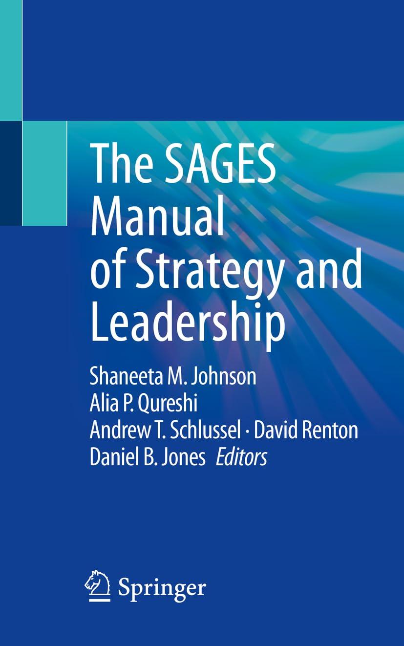 the sages manual of strategy and leadership 1st edition shaneeta m. johnson, alia p. qureshi, andrew t.