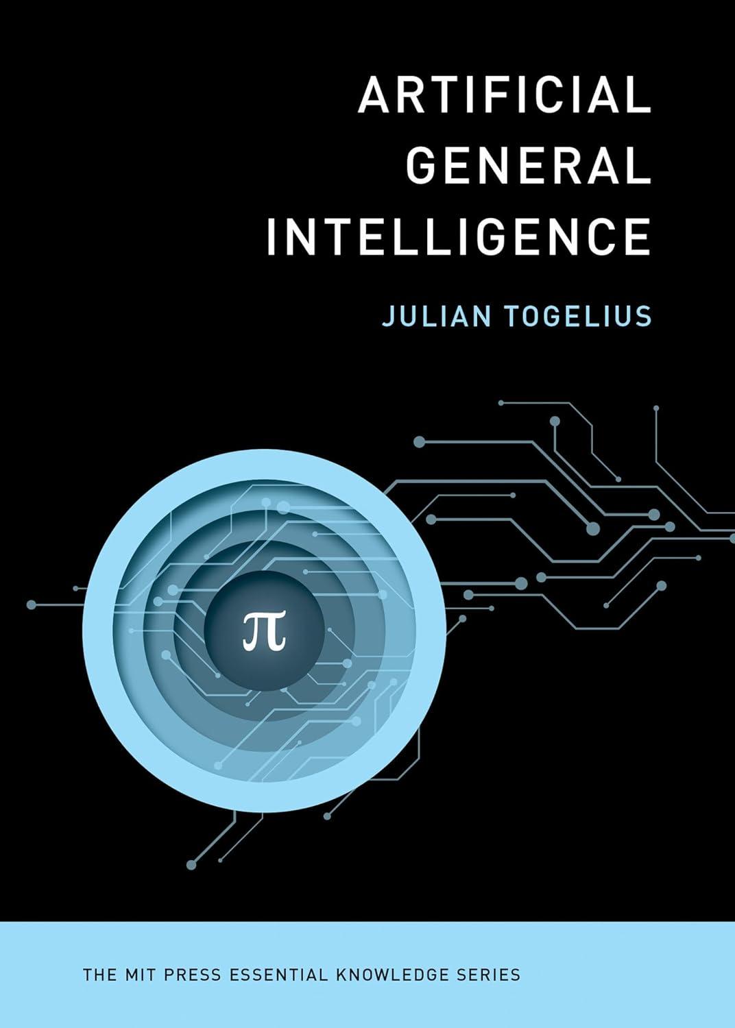 artificial general intelligence the mit press essential knowledge series 1st edition julian togelius