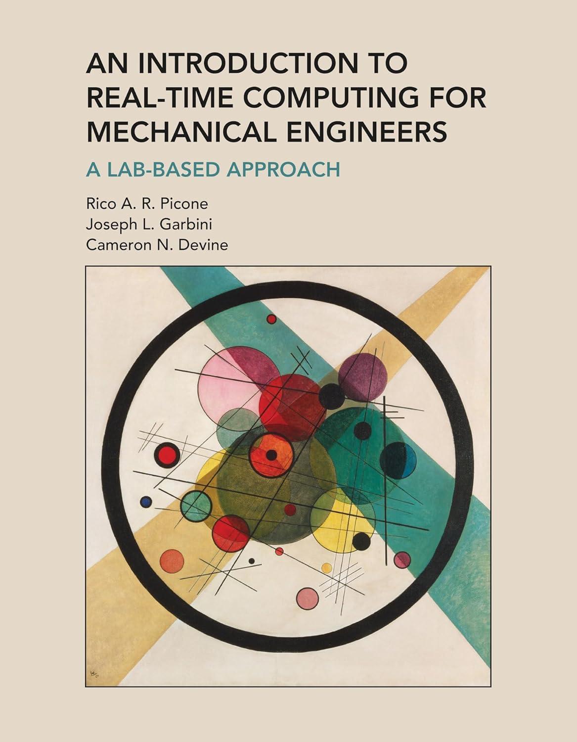 an introduction to real-time computing for mechanical engineers a lab-based approach 1st edition rico a. r.