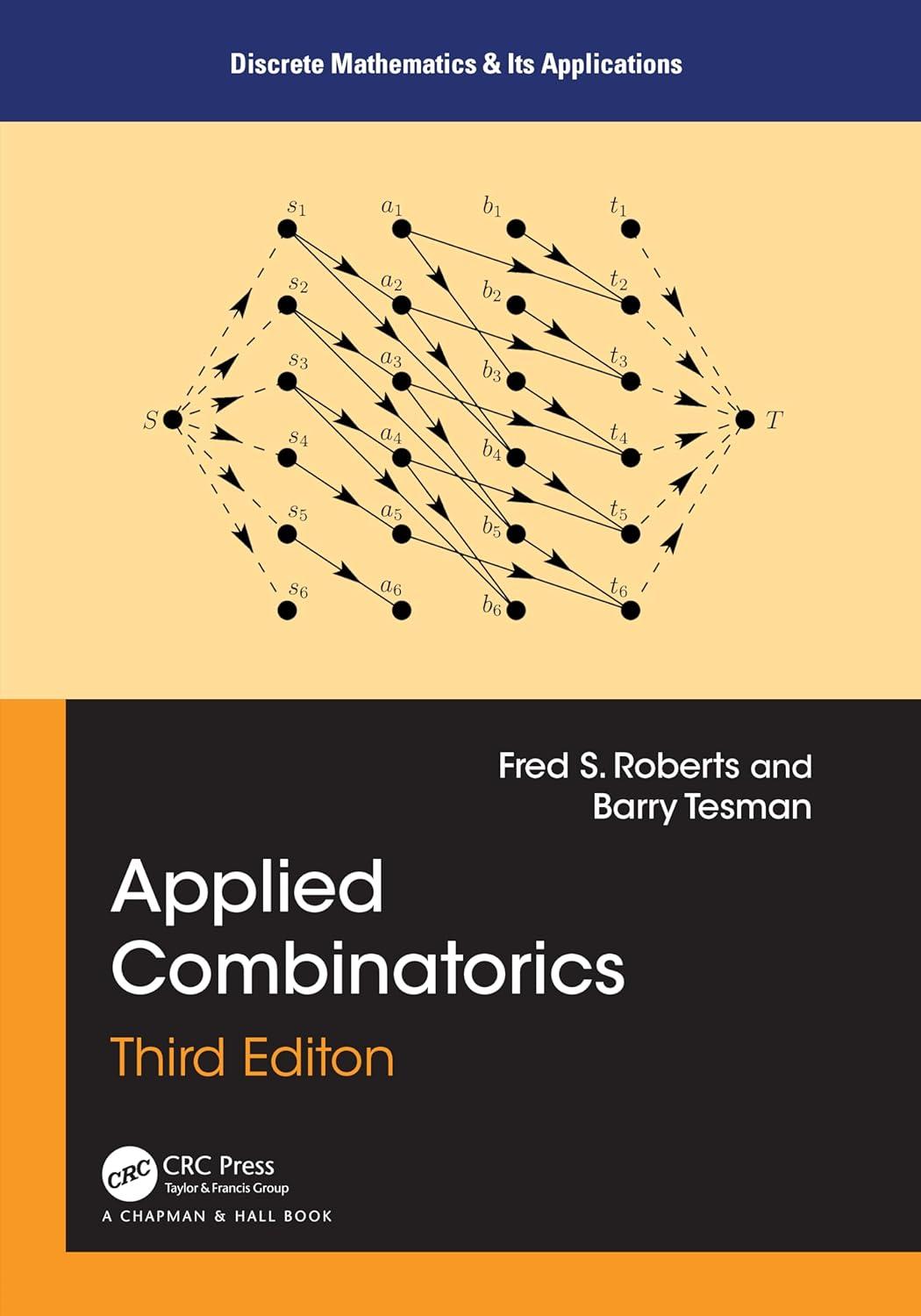 applied combinatorics discrete mathematics and its applications 3rd edition fred s. roberts, barry tesman