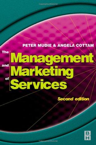 management and marketing of services 2nd edition peter mudie and angela cottam 0750635943, 9780750635943