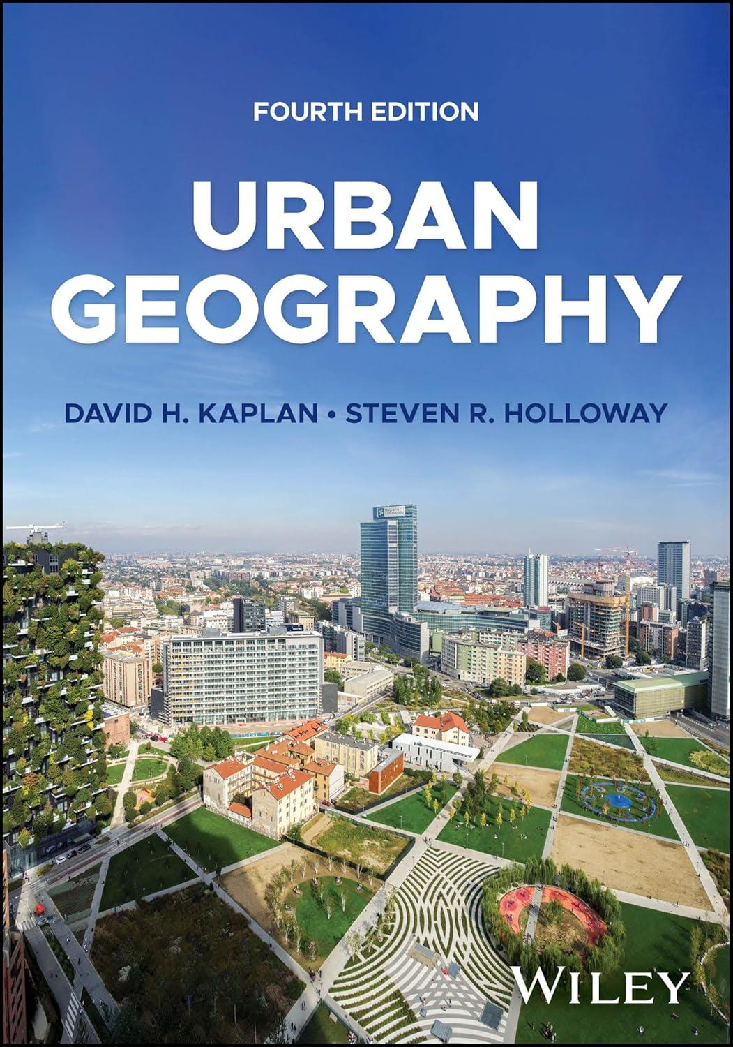 urban geography 4th edition david kaplan, steven holloway 1119930278, 978-1119930273