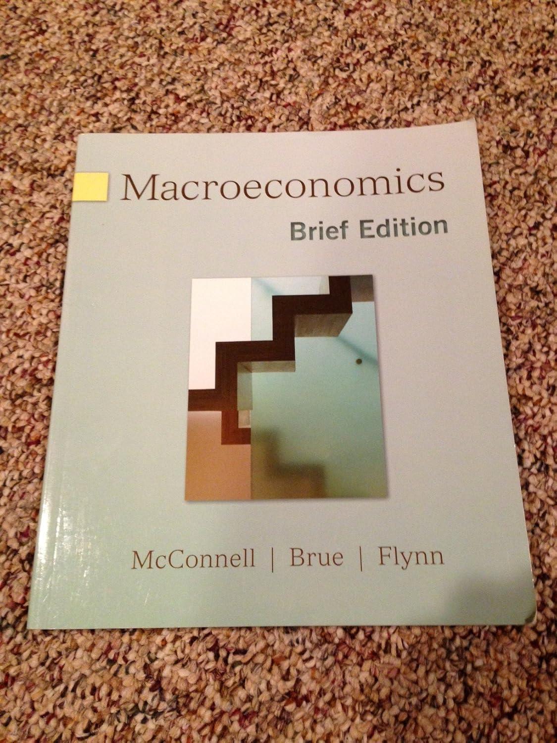 macroeconomics, brief edition 1st edition campbell mcconnell 0077230973, 978-0077230975