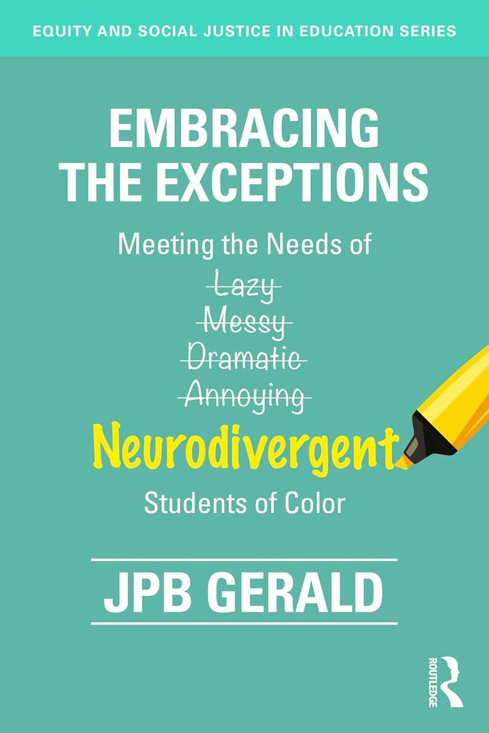 embracing the exceptions equity and social justice in education series 1st edition jpb gerald 1032729961,