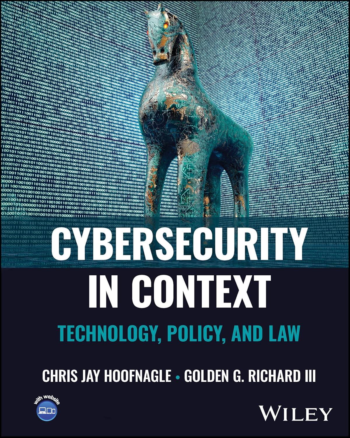 cybersecurity in context technology policy and law 1st edition chris jay hoofnagle, golden g. richard iii