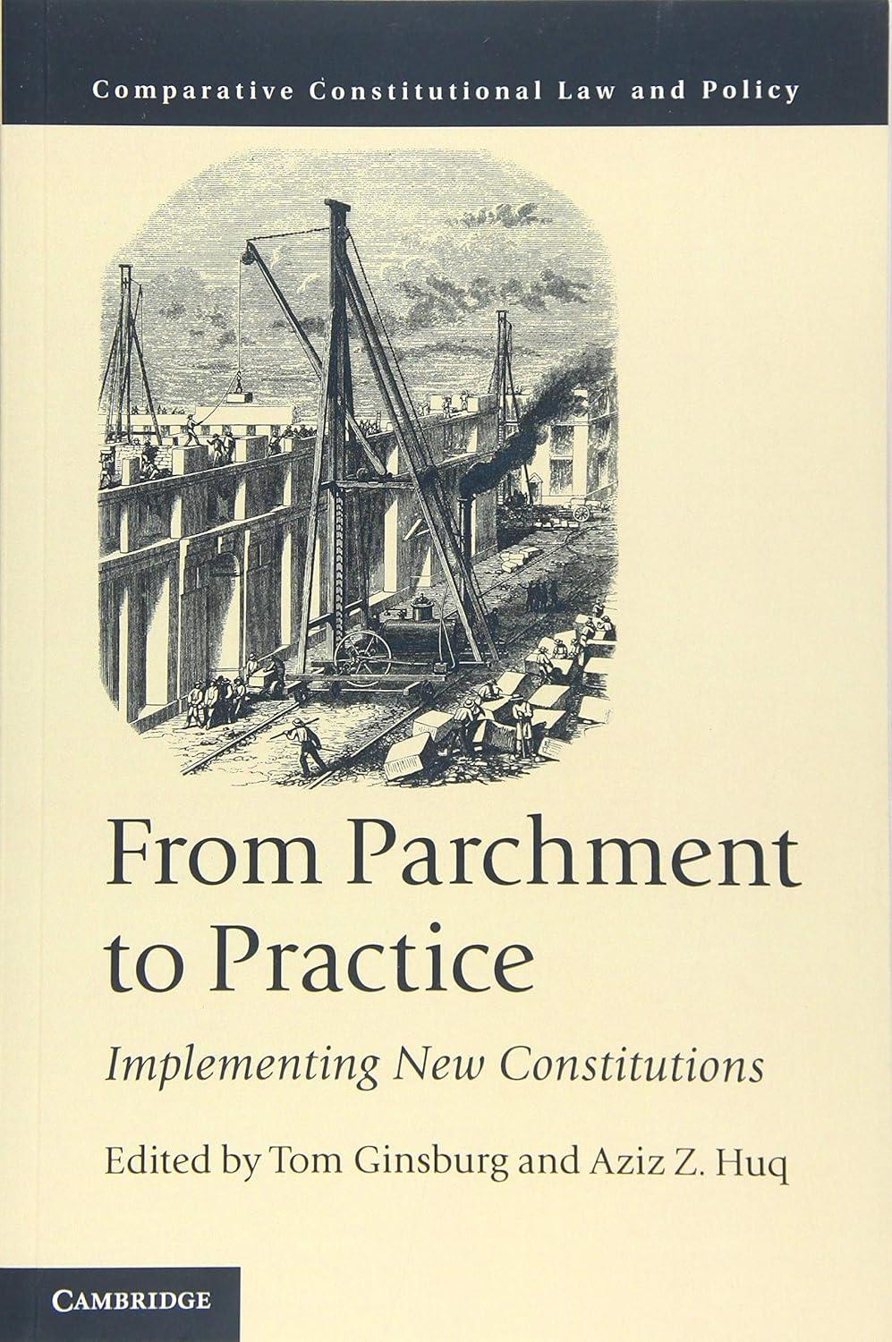 from parchment to practice implementing new constitutions comparative constitutional law and policy 1st