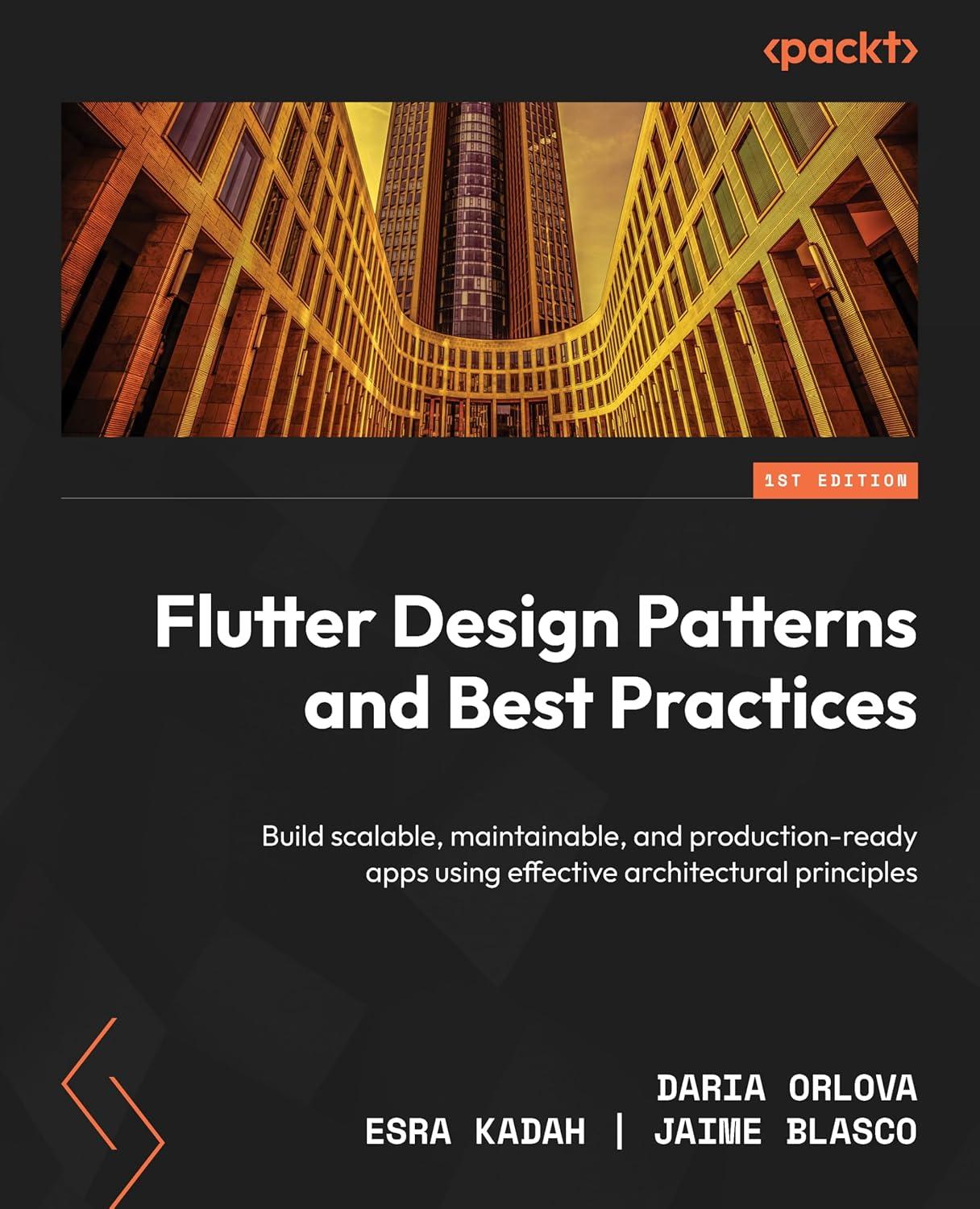 flutter design patterns and best practices build scalable maintainable and production-ready apps using