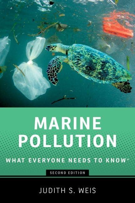 marine pollution what everyone needs to know 2nd edition judith s. weis 0197753817, 978-0197753811