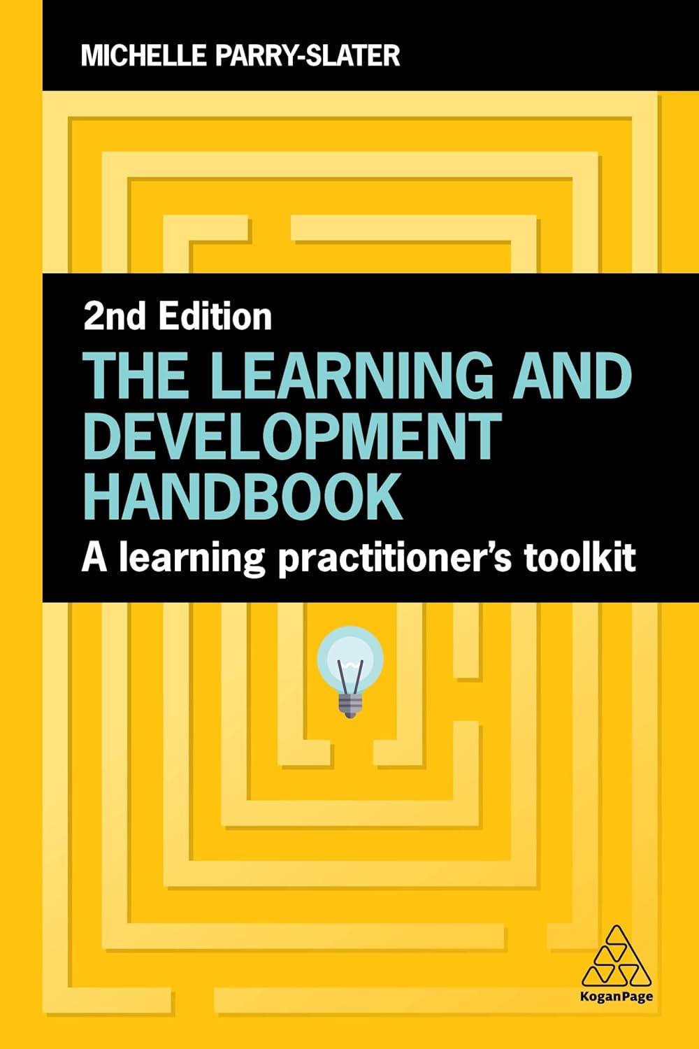 the learning and development handbook a learning practitioners toolkit 2nd edition michelle parry-slater