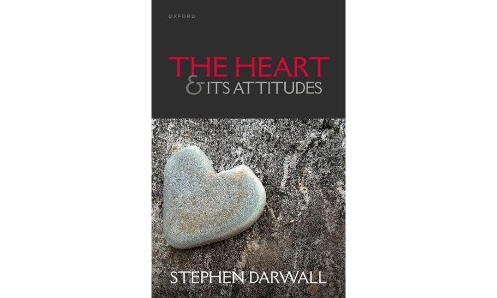 the heart and its attitudes 1st edition stephen darwall 0198879563, 978-0198879565